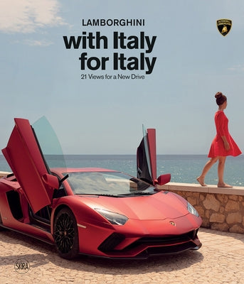 Lamborghini with Italy for Italy: 21 Views for a New Drive by Rampello, Davide