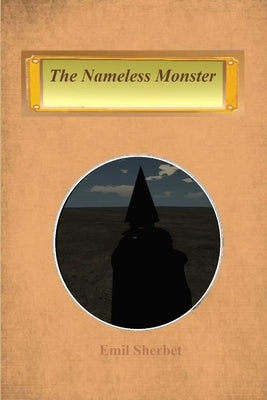 The Nameless Monster by Sherbet, Emil