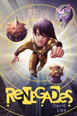 Renegades by Liss, David