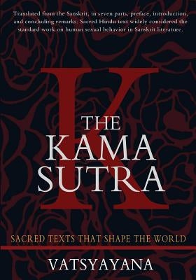 The Kama Sutra: Original Edition by Vatsyayana