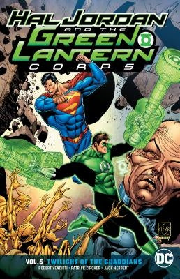 Hal Jordan and the Green Lantern Corps Vol. 5: Twilight of the Guardians by Venditti, Rob