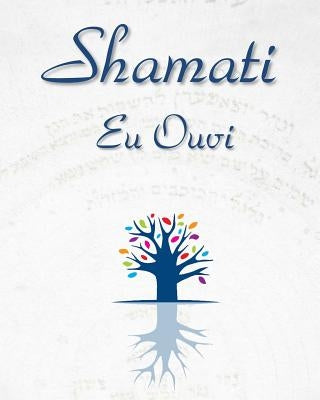 Shamati (Eu Ouvi) by Ashlag, Yahuda