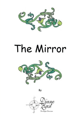 The Mirror by East, Diane