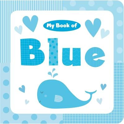 My Book of Blue by Little Bee Books