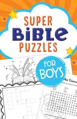 Super Bible Puzzles for Boys by Compiled by Barbour Staff