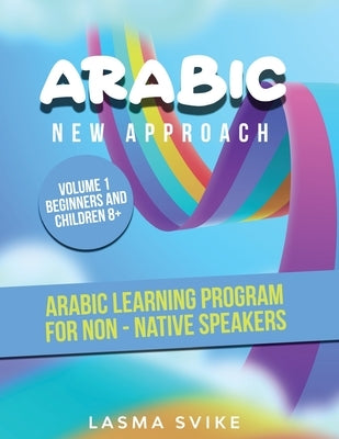 Arabic: Arabic learning program for non - native speakers by Svike, Lasma