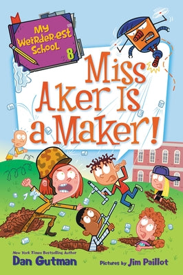 Miss Aker Is a Maker! by Gutman, Dan