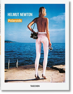 Helmut Newton. Polaroids by Newton, Helmut