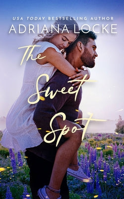 The Sweet Spot by Locke, Adriana