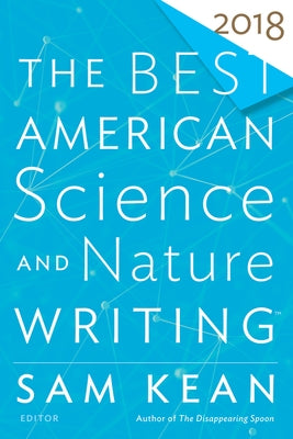 The Best American Science and Nature Writing 2018 by Folger, Tim