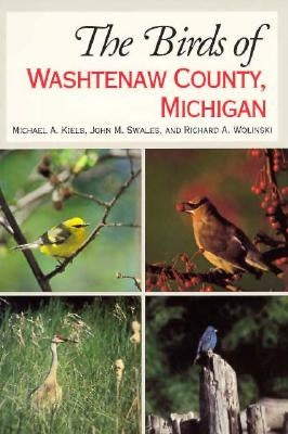 The Birds of Washtenaw County, Michigan by Kielb, Michael