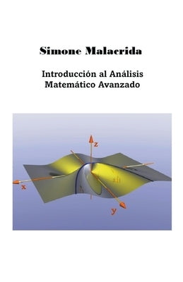 Introducción al Análisis Matemático Avanzado by Malacrida, Simone