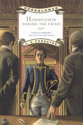 Hornblower During the Crisis by Forester, C. S.