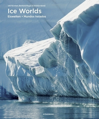 Ice Worlds by Bernhart, Udo