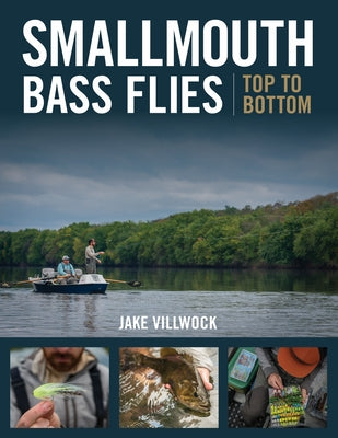 Smallmouth Bass Flies Top to Bottom by Villwock, Jake