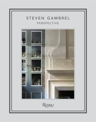 Steven Gambrel: Perspective by Gambrel, Steven