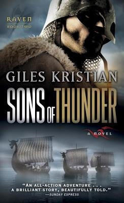 Sons of Thunder: A Novel (Raven: Book 2) by Kristian, Giles