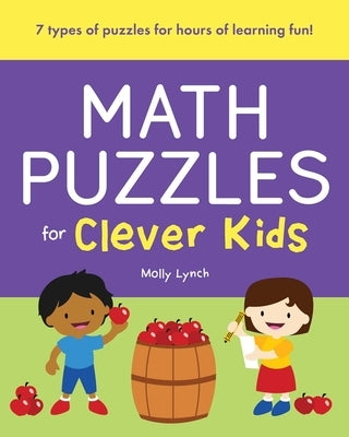 Math Puzzles for Clever Kids by Lynch, Molly
