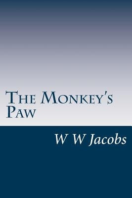 The Monkey's Paw by Jacobs, W. W.