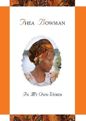 Thea Bowman: In My Own Words by Nutt, Maurice