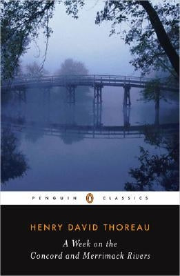 A Week on the Concord and Merrimack Rivers by Thoreau, Henry David