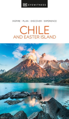 DK Eyewitness Chile and Easter Island by Dk Eyewitness