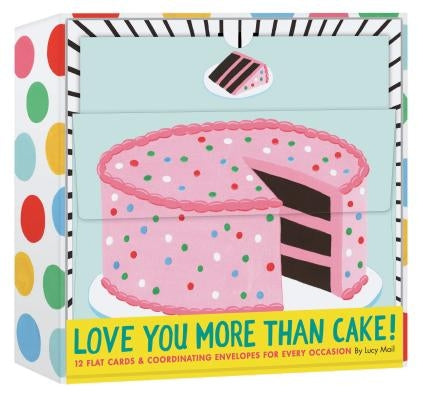 Love You More Than Cake Cards (Illustrated Blank Cards, Cute Cards for Food Lovers, Gift for Foodies): 12 Flat Cards & Coordinating Envelopes for Ever by Mail, Lucy