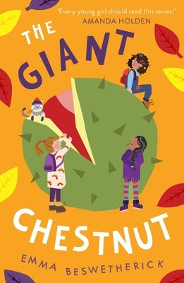 Giant Chestnut: Playdate Adventures by Beswetherick, Emma