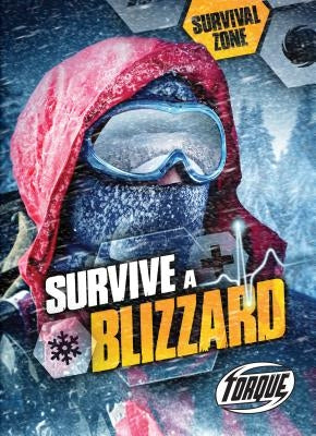 Survive a Blizzard by Bowman, Chris