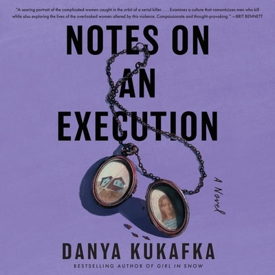 Notes on an Execution by Kukafka, Danya