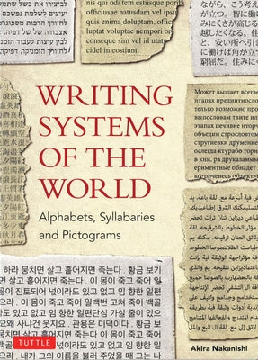 Writing Systems of the World by Nakanishi, Akira