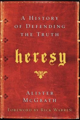 Heresy by McGrath, Alister