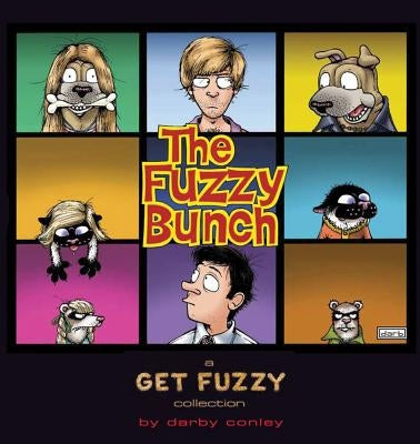 The Fuzzy Bunch, 20: A Get Fuzzy Collection by Conley, Darby