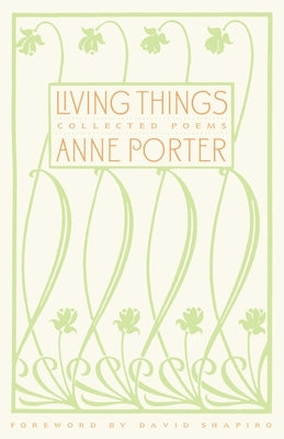 Living Things: Collected Poems by Porter, Anne