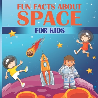 Fun Facts About Space For Kids by World Publishing, Digi