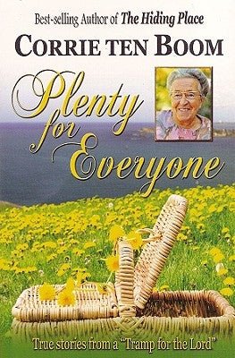 Plenty for Everyone by Ten Boom, Corrie