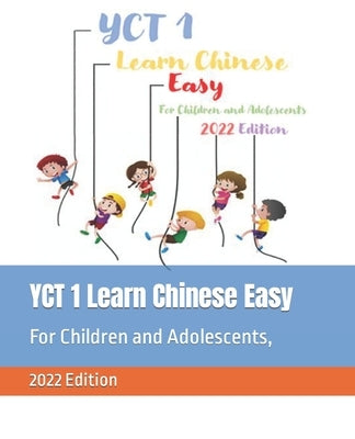 YCT 1 Learn Chinese Easy For Children and Adolescents, 2022 Edition by Azcurrain, Deborah Gisela