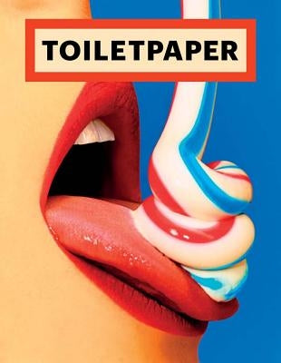 Toilet Paper: Issue 15 by Cattelan, Maurizio