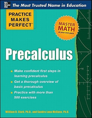 Practice Makes Perfect Precalculus by Clark, William