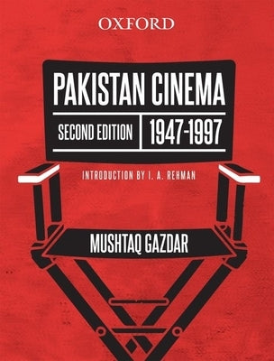 Pakistan Cinema: 1947-1997 by Gazdar, Mushtaq