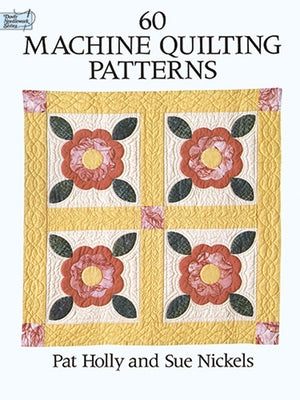 60 Machine Quilting Patterns by Holly, Pat