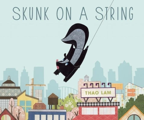 Skunk on a String by Lam, Thao