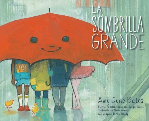 La Sombrilla Grande (the Big Umbrella) by Bates, Amy June