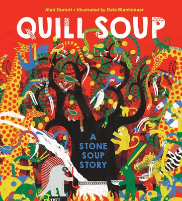 Quill Soup: A Stone Soup Story by Durant, Alan