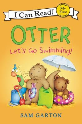 Otter: Let's Go Swimming! by Garton, Sam