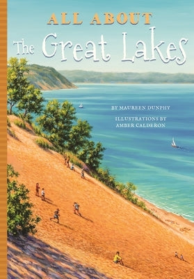 All about the Great Lakes by Calderon, Amber