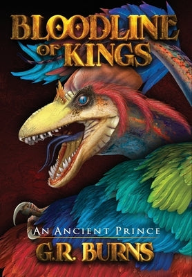 An Ancient Prince: Bloodline of Kings by Burns, G. R.