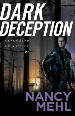 Dark Deception by Mehl, Nancy