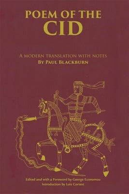 Poem of the Cid: A Modern Translation with Notes by Paul Blackburn by Blackburn, Paul