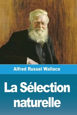 La Sélection naturelle by Wallace, Alfred